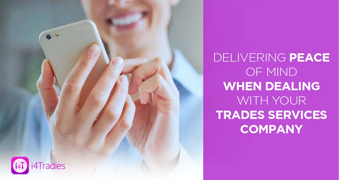 Delivering PEACE of Mind When Dealing with Your Trades Services Company - i4T Global