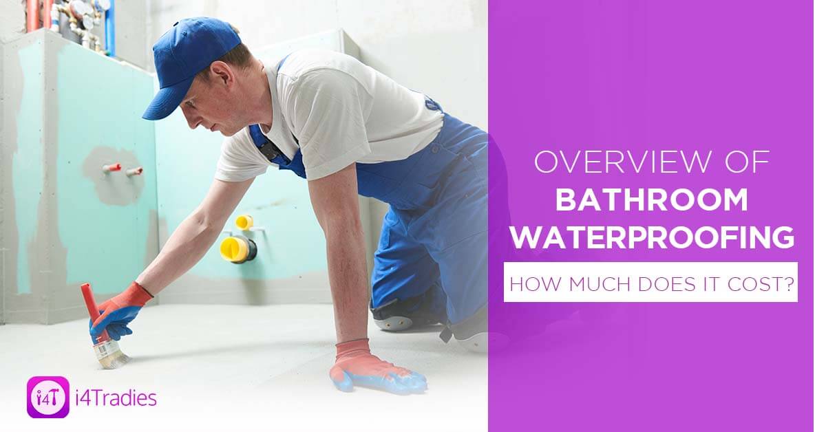 Overview of Bathroom Waterproofing How Much Does it Cost? i4T Blog